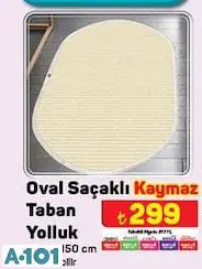 OVAL SAÇAKLI KAYMAZ TABAN YOLLUK 80X150 CM OVAL SAÇAKLI KAYMAZ TABAN YOLLUK 80X150 CM